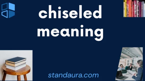 chiseled meaning