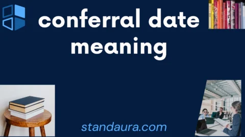 conferral date meaning