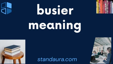 busier meaning