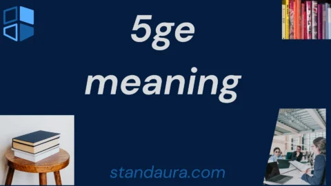 5ge meaning