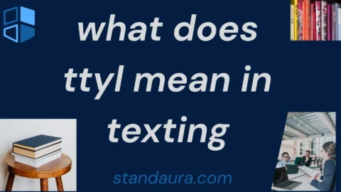 what does ttyl mean in texting