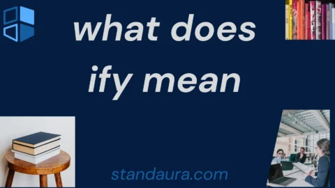 what does ify mean